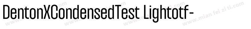 DentonXCondensedTest Lightotf字体转换